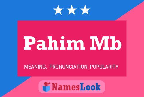 Pahim Mb Name Poster