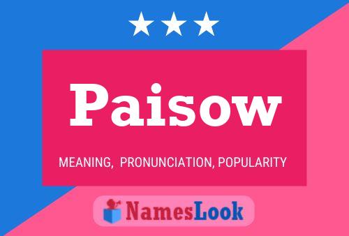 Paisow Name Poster