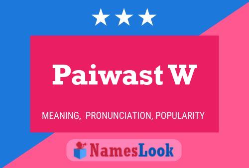 Paiwast W Name Poster