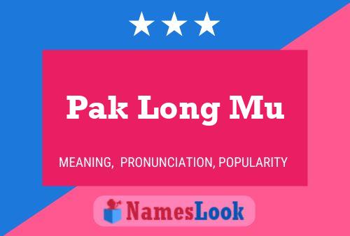 Pak Long Mu Name Poster