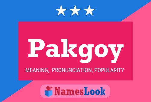 Pakgoy Name Poster