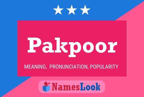 Pakpoor Name Poster