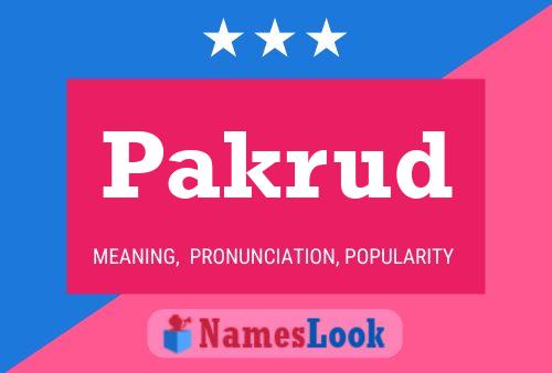 Pakrud Name Poster