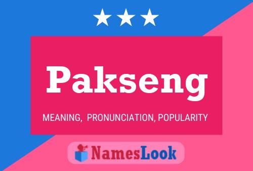 Pakseng Name Poster