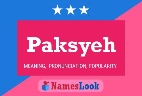 Paksyeh Name Poster