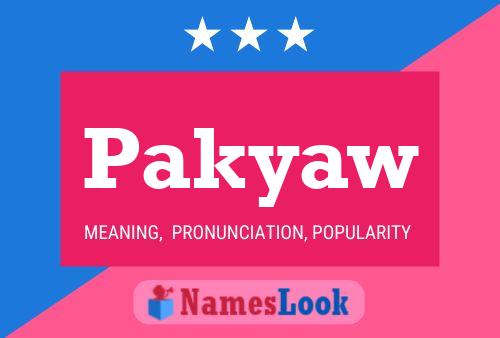 Pakyaw Name Poster