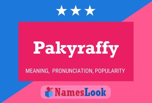 Pakyraffy Name Poster