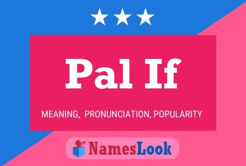 Pal If Name Poster