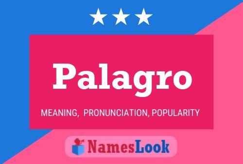 Palagro Name Poster