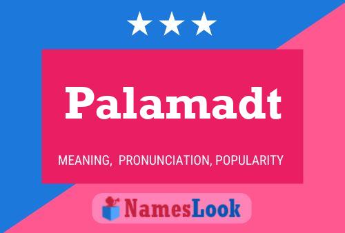 Palamadt Name Poster