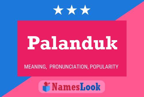 Palanduk Name Poster