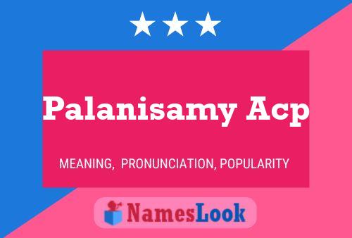 Palanisamy Acp Name Poster