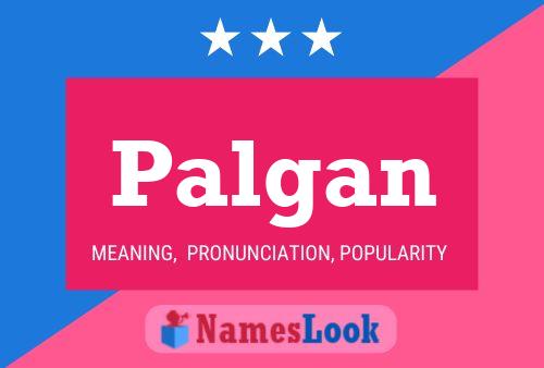 Palgan Name Poster