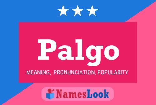 Palgo Name Poster