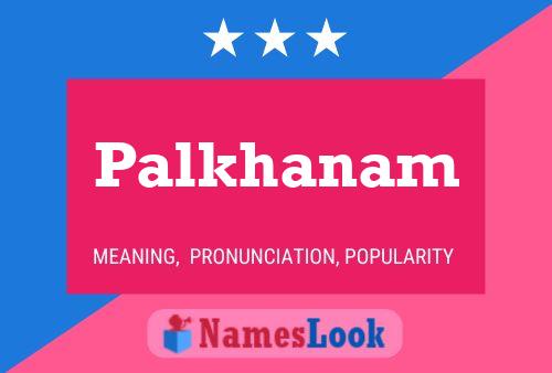 Palkhanam Name Poster