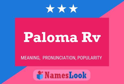 Paloma Rv Name Poster