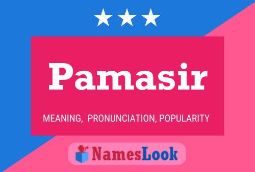 Pamasir Name Poster