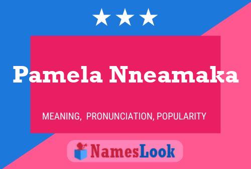 Pamela Nneamaka Name Poster