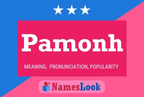 Pamonh Name Poster