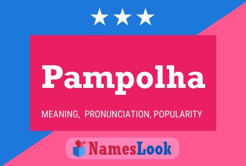 Pampolha Name Poster