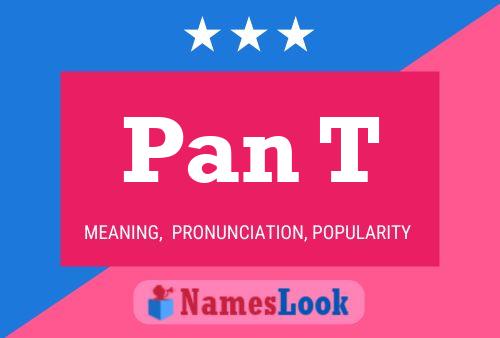 Pan T Name Poster