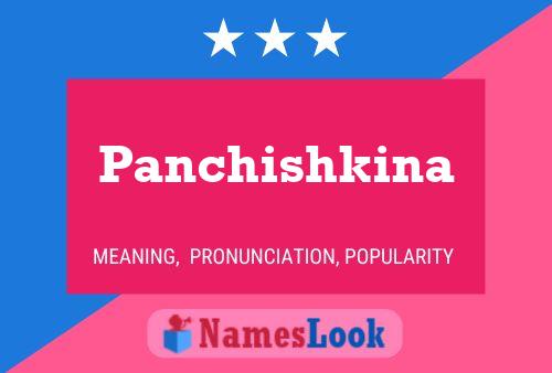 Panchishkina Name Poster