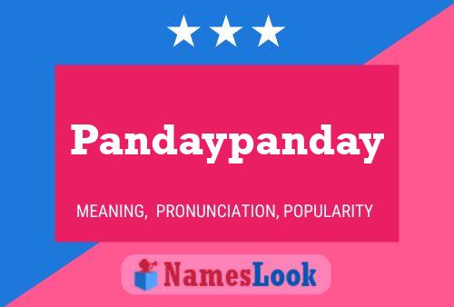 Pandaypanday Name Poster