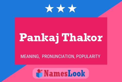 Pankaj Thakor Name Poster