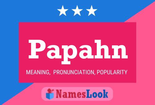 Papahn Name Poster