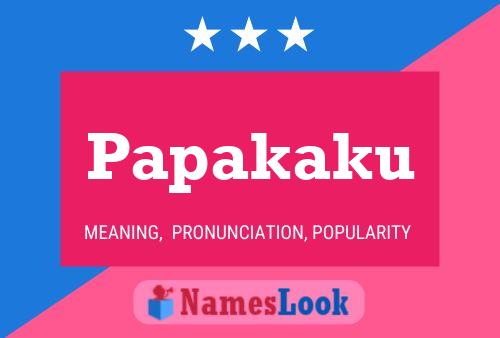 Papakaku Name Poster