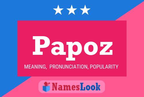 Papoz Name Poster