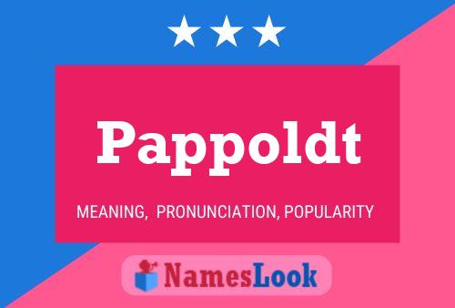 Pappoldt Name Poster