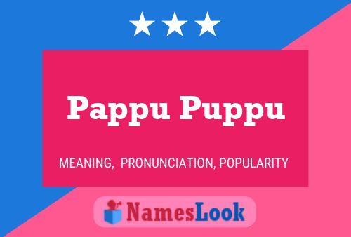 Pappu Puppu Name Poster