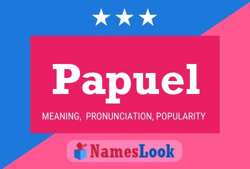 Papuel Name Poster