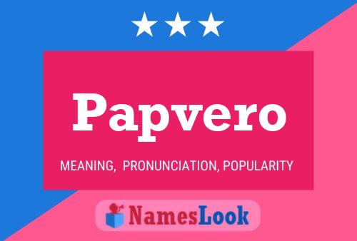 Papvero Name Poster