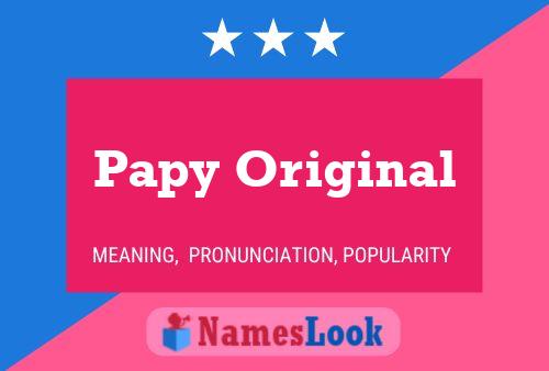 Papy Original Name Poster