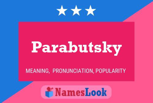 Parabutsky Name Poster