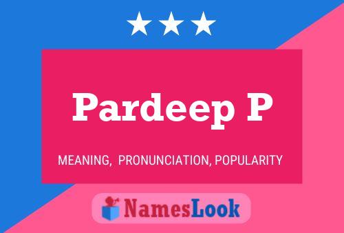 Pardeep P Name Poster