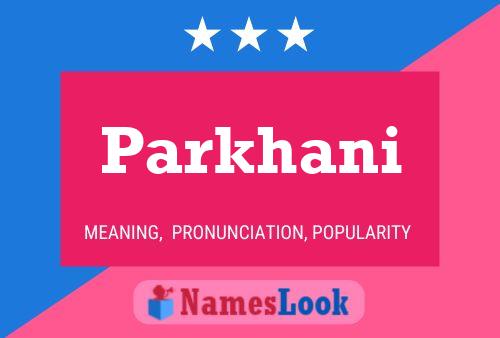 Parkhani Name Poster