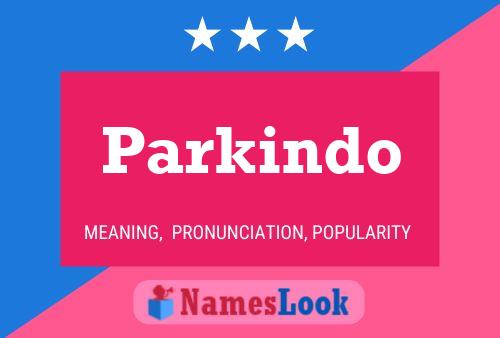 Parkindo Name Poster