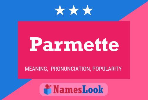 Parmette Name Poster