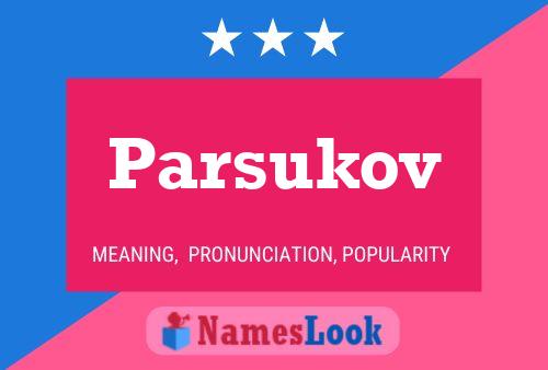 Parsukov Name Poster