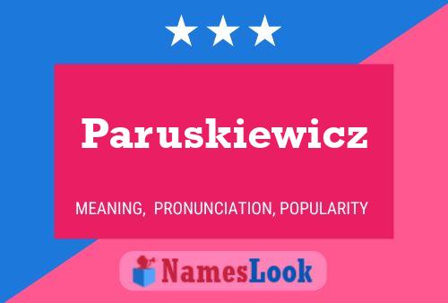 Paruskiewicz Name Poster