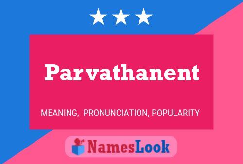 Parvathanent Name Poster