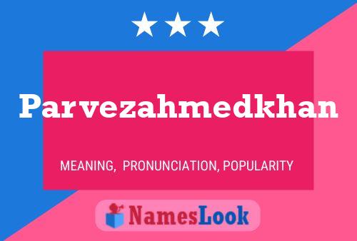 Parvezahmedkhan Name Poster