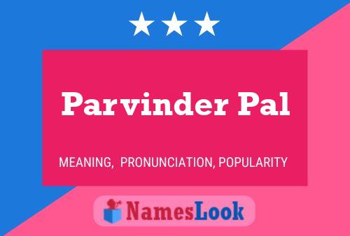 Parvinder Pal Name Poster