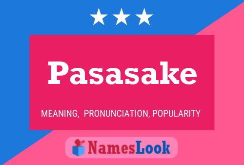 Pasasake Name Poster