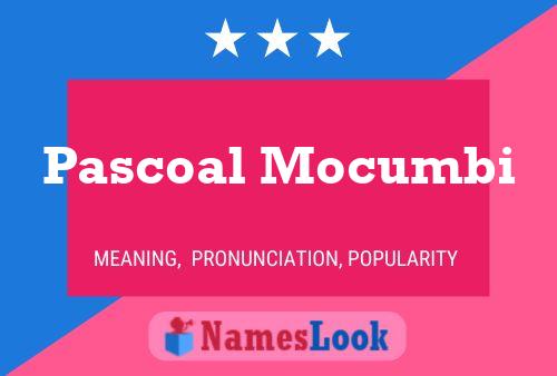 Pascoal Mocumbi Name Poster