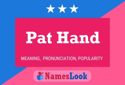 Pat Hand Name Poster