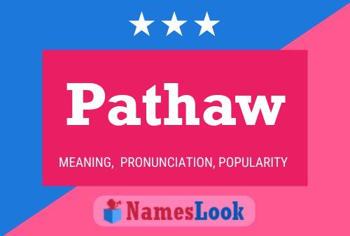 Pathaw Name Poster